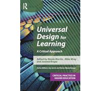 Universal Design for Learning: A Critical Approach (Critical Practice in Higher Education)