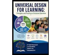 UNIVERSAL DESIGN FOR LEARNING: Principles and Practices of Inclusive Education