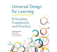Universal Design for Learning: Principles, Framework, and Practice
