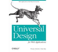 Universal Design for Web Applications: Web Applications That Reach Everyone (O'Reilly Ser.)