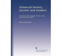 Universal history, ancient and modern: From the earliest records of time, to the general peace of 1801 ... (Volume 25)