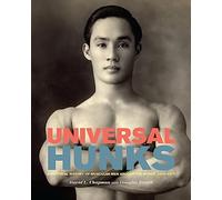 Universal Hunks: A Pictorial History of Muscular Men Around the World