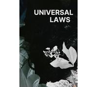 Universal Laws: A Guide to Conscious Living
