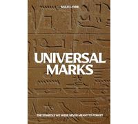 Universal Marks: The Symbols We Were Never Meant to Forget