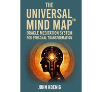 Universal Mind Map: Oracle Meditation System for Personal Transformation (Guidebook)