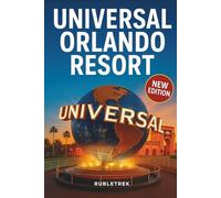 Universal Orlando Resort Travel Guide: Your Essential Companion to Universal Studios Florida, Islands of Adventure, Volcano Bay, and the New Epic Universe (Pocket Travel Guide to USA!)