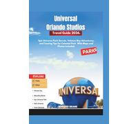 Universal Orlando Studios Travel Guide 2026: Epic Universe Park Secrets, Volcano Bay Adventures, and Touring Tips for Celestial Park With Maps and Photos Included