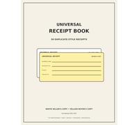 Universal Receipt Book: 50 Numbered Receipt Sets with White Seller's Copy & Yellow Buyer's Copy