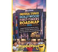 UNIVERSAL STUDIOS HOLLYWOOD FIRST-TIMERS ROADMAP 2026: Super Nintendo World, Harry Potter, Jurassic World, Express Pass Secrets & Time-Saving Hacks
