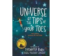Universe at the Tips of Your Toes: real poems written for real kids