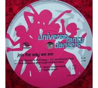 UNIVERSE FANCY DANCERS - Join The Way We Are