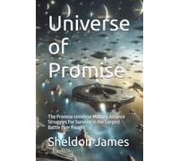 Universe of Promise: The Promise Universe Military Alliance Struggles For Survival in the Largest Battle Ever Fought (Life Ring)