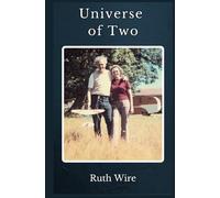 Universe of Two (Phoebe Rising: A Fictionalized Autobiography of the Author)