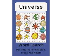 Universe Word Search: Fun Big Word Search Books For Adults, Teens, Kids, Senior, Puzzles Book For Anxiety Relief, Relaxation. Learn the Universe while relaxing
