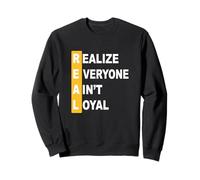 Universidad: Color Dorado, Todo el Mundo no es Real Sudadera