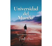 Universidad del Mundo: Viajar me enseñó más que cualquier universidad