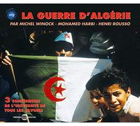 Universite De Tous Les Savoirs - Yves Michaud - La Guerre D'Algerie - Par Henri Rousso, Michel Winock Et Mohamed Harbi