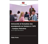 Université et formation des enseignants en histoire à l'UPE - Campus Petrolina: Sous le regard des étudiants
