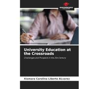 University Education at the Crossroads: Challenges and Prospects in the 21st Century