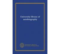University library of autobiography (v.01)