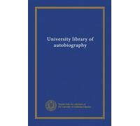 University library of autobiography (v.12)