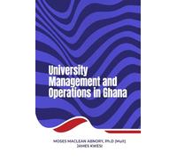 UNIVERSITY MANAGEMENT AND OPERATIONS IN GHANA