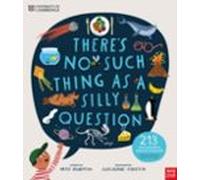 University Of Cambridge: Theres No Such Thing As A Silly Question