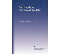 University of Cincinnati bulletin: Volume 26