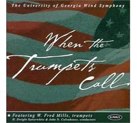 University Of Georgia Wind Symphony - When The Trumpets Call