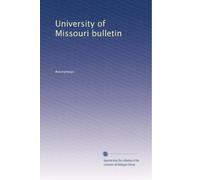 University of Missouri bulletin