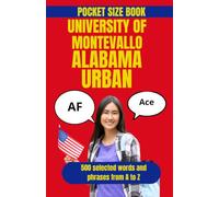 University of Montevallo Urban Dictionary: A Funny Guide to Montevallo Student Life, Campus Culture, and College Lingo (American College Urban Dictionary)