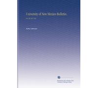 University of New Mexico Bulletin.: No. 89 1917 Dec