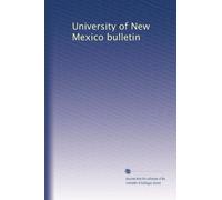 University of New Mexico bulletin: Volume 5