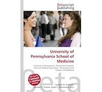 University of Pennsylvania School of Medicine: University of Pennsylvania, Pennsylvania Hospital, American Medical Association, The Academy and College of Philadelphia