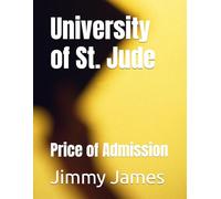 University of St. Jude: Price of Admission