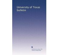 University of Texas bulletin: Volume 12