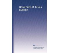 University of Texas bulletin: Volume 18