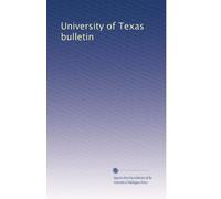 University of Texas bulletin: Volume 41