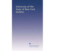 University of the State of New York bulletin: Volume 11
