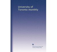 University of Toronto monthly: Volume 20