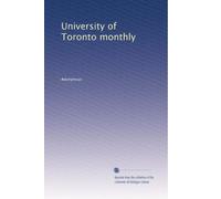 University of Toronto monthly: Volume 40