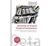 University of Virginia School of Architecture: University of Virginia , Rhode Island School of Design , Urban Planning , Landscape Architecture