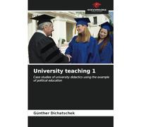 University teaching 1: Case studies of university didactics using the example of political education
