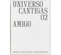 Universo Cantigas 02. Amigo