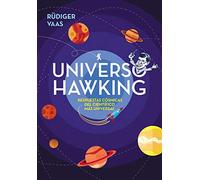 Universo Hawking: Respuestas cósmicas del científico más universal (No ficción ilustrados)