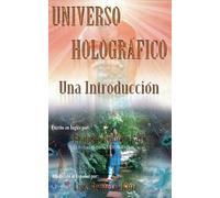 Universo Holográfico: Una Introducción