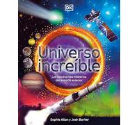 Universo increíble/ Amazing Space (Dk Amazing Earth)