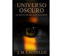 Universo Oscuro La Secta de los Condenados Edición Especial