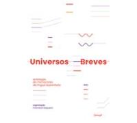 Universos Breves: Antologia Do Microconto De Língua Espanhola (ebook)