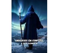 Universos Em Conflito (ebook)